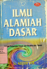 ILMU ALAMIAH DASAR : Untuk Perguruan Tinggi non Eksakta dan Umum