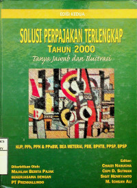 SOLUSI PERPAJAKAN TERLENGKAP TAHUN 2000: Tanya Jawab dan Ilustrasi