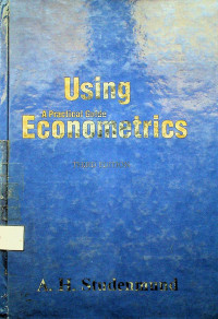 USING A Practical Guide ECONOMETRICS, THIRD EDITION