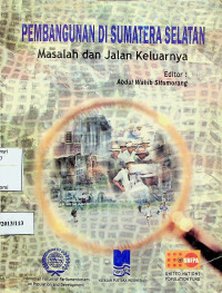 PEMBANGUNAN DI SUMATERA SELATAN: Masalah dan Jalan Keluarnya