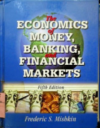 The Economics of Money, Banking and Financial Markets, Fifth Edition