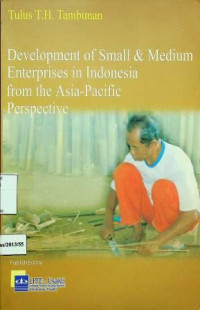 Development of Small & Medium Enterprises in Indonesia from the Asia-Pacific Perspective