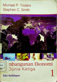 Pembangunan Ekonomi dunia Ketiga, Edisi Kedelapan, Jilid 1