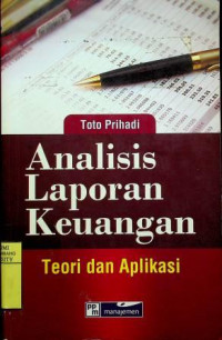 Analisis Laporan Keuangan: Teori dan Aplikasi