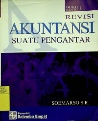 AKUNTANSI SUATU PENGANTAR, BUKU 1 EDISI 5 REVISI