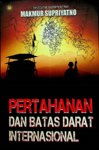 PERTAHANAN DAN BATAS DARAT INTERNASIONAL