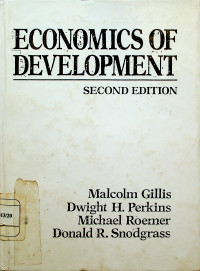 ECONOMICS OF DEVELOPMENT, SECOND EDITION