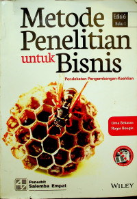 Metode Penelitian untuk Bisnis : Pendekatan Pengembangan-Keahlian Buku 1 Edisi 6