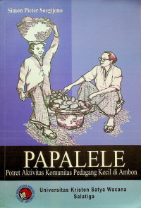 PAPALELE : Potret Aktivitas Komunitas Pedagang Kecil di Ambon