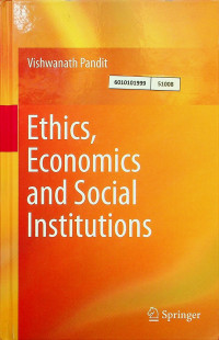 Ethics, Economics and Social Institutions