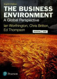 THE BUSINESS ENVIRONMENT: A Global Perspective, Eighth Edition