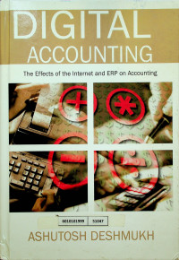 DIGITAL ACCOUNTING: The Effects of the Internet and ERP on Accounting