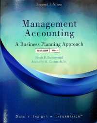 Management Accounting: A Business Planning Approach, Second Edition