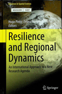 Resilience and Regional Dynamics: An International Approach to a New Research Agenda