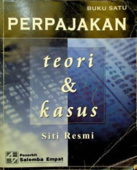 PERPAJAKAN: teori & kasus, BUKU SATU