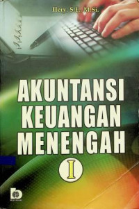 AKUNTANSI KEUANGAN MENENGAH I