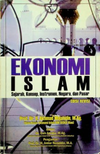 EKONOMI ISLAM: Sejarah, Konsep, Instrumen, Negara, dan Pasar, EDISI REVISI