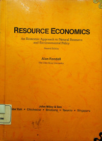 RESOURCE ECONOMICS : An Economic Approach to Natural Resource and Environmental Policy