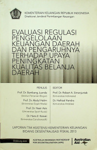 EVALUASI REGULASI PENGELOLAAN KEUANGAN DAERAH DAN PENGRUHNYA TERHADAP UPAYA PENINGKATAN KUALITAS BELANJA DAERAH