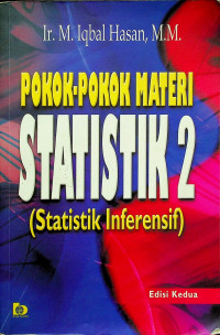 POKOK-POKOK MATERI STATISTIK 2 (Statistik Inferensif) Edisi Kedua