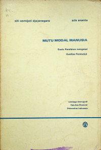 MUTU MODAL MANUSIA: Suatu Pemikiran mengenai Kualitas Penduduk