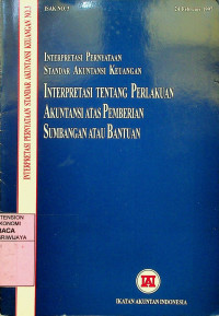 INTERPRETASI PERNYATAAN STANDAR AKUNTANSI KEUANGAN : INTERPRETASI TENTANG PERLAKUAN AKUNTANSI ATAS PEMBERIAN SUMBANGAN ATAU BANTUAN