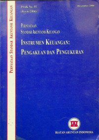 PERNYATAAN STANDAR AKUNTANSI KEUANGAN : INSTRUMEN KEUANGAN; PENGAKUAN DAN PENGUKURAN