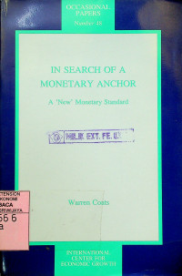 IN SEARCH OF A MONETARY ANCHER; A New Monetary Standard