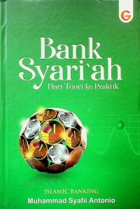 Bank Syari'ah: Dari Teori ke Praktik