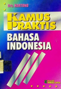 KAMUS PRAKTIS BAHASA INDONESIA