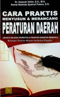 CARA PRAKTIS MENYUSUN & MERANCANG PERATURAN DAERAH