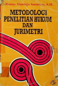 METODOLOGI PENELITIAN HUKUM DAN JURIMETRI