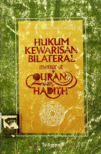 HUKUM KEWARISAN BILATERAL menurut AL-QUR'AN dan HADITS