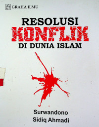 RESOLUSI KONFLIK DI DUNIA ISLAM