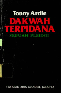 DAKWAH TERPIDANA; SEBUAH PLEIDOI