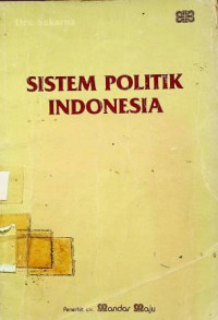 SISTEM POLITIK INDONESIA