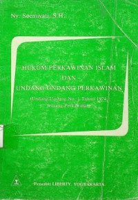 HUKUM PERKAWINAN ISLAM DAN UNDANG-UNDANG PERKAWINAN (Undang-Undang No. 1 Tahun 1974 tentang Perkawinan)