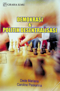 DEMOKRASI & POLITIK DESENTRALISASI