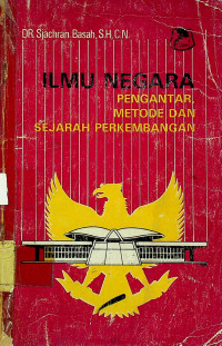 ILMU NEGARA; PENGANTAR, METODE DAN SEJARAH PERKEMBANGAN