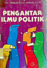 PENGANTAR ILMU POLITIK