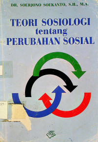 TEORI SOSIOLOGI tentang PERUBAHAN SOSIAL