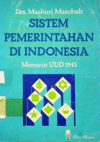 SISTEM PEMERINTAHAN DI INDONESIA Menurut UUD 1945