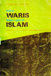 hukum WARIS dalam syariat ISLAM; Disertai Contoh - contoh Pembagian Harta Pustaka