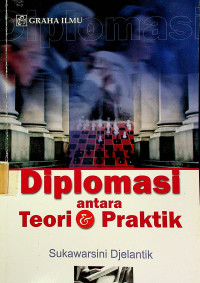 Diplomasi antara Teori & Praktik
