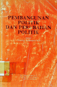 PEMBANGUNAN POLITIK DAN PERUBAHAN POLITIK