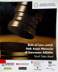 Rule of Law untuk Hak Asasi Manusia di Kawasan Asean: Studi Data Awal