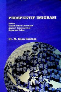 PERSPEKTIF IMIGRASI; Dalam United Nation Convention Against Transnational Organized Crime