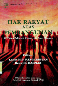 HAK RAKYAT ATAS PEMBANGUNAN: 40 Tahun Deklarasi Umum Hak Asasi Manusia