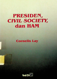 PRESIDEN, CIVIL SOCIETY, dan HAM