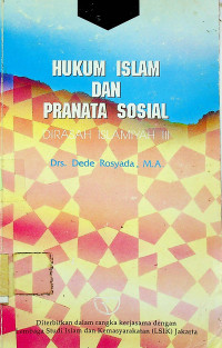 HUKUM ISLAM DAN PRANATA SOSIAL : DIRASAH ISLAMIYAH III